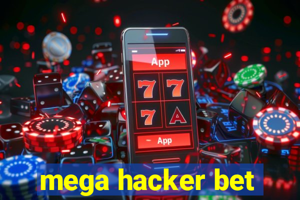 mega hacker bet